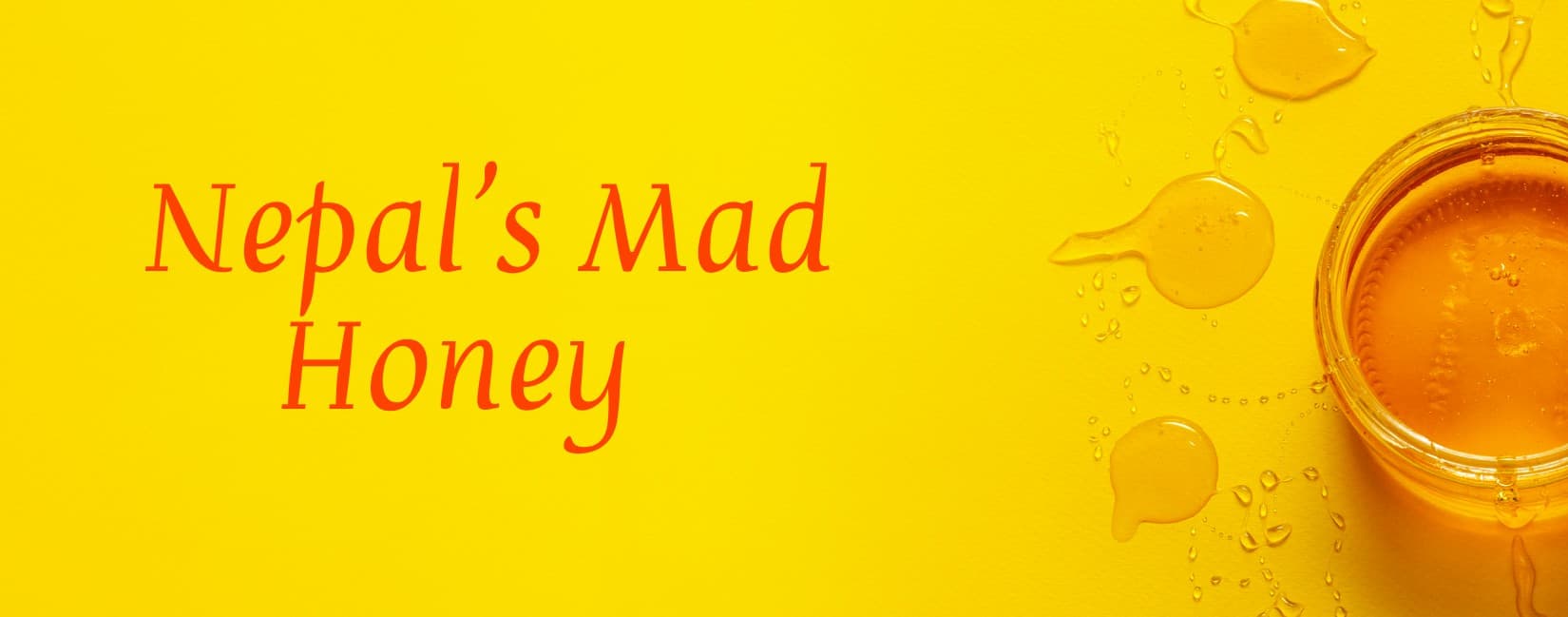 Mad honey in Nepal